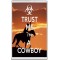 Trust me I'm a Cowboy - Jumbo Fridge Magnet