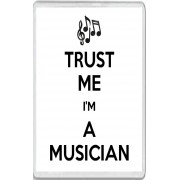 Trust me I'm a Musician - Jumbo Fridge Magnet