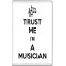 Trust me I'm a Musician - Jumbo Fridge Magnet