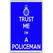 Trust me I'm a Policeman - Jumbo Fridge Magnet