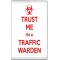 Trust me I'm a Traffic Warden - Jumbo Fridge Magnet