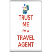 Trust me I'm a Travel Agent - Jumbo Fridge Magnet