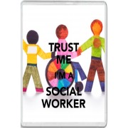 Trust me I'm a Social Worker - Jumbo Fridge Magnet