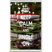 Keep Calm and Jingle On - Jumbo Fridge Magnet