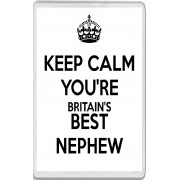 Keep Calm You're Britain's Best Nephew - Jumbo Fridge Magnet