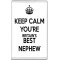 Keep Calm You're Britain's Best Nephew - Jumbo Fridge Magnet
