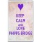 Keep Calm and Love Phipps Bridge - Jumbo Fridge Magnet