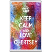 Keep Calm and Love Chertsey - Jumbo Fridge Magnet