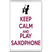 Keep Calm and Play Saxophone - Jumbo Fridge Magnet