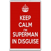 Keep Calm I'm Superman in Disguise - Jumbo Fridge Magnet