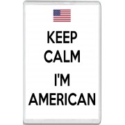 Keep Calm I'm American - Jumbo Fridge Magnet