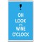 Oh Look It's Wine O'Clock - Jumbo Fridge Magnet