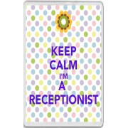 Keep Calm I'm a Receptionist - Jumbo Fridge Magnet