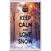 Keep Calm and Love Snow - Jumbo Fridge Magnet