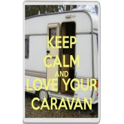 Keep Calm and Love Your Caravan - Jumbo Fridge Magnet