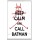 Keep Calm and Call Batman - Jumbo Fridge Magnet
