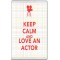 Keep Calm and Love an Actor - Jumbo Fridge Magnet