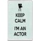 Keep Calm I'm an Actor - Jumbo Fridge Magnet