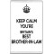 Keep Calm You're Britain's Best Brother-in-Law - Jumbo Fridge Magnet