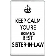 Keep Calm You're Britain's Best Sister-in-Law - Jumbo Fridge Magnet