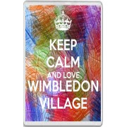 Keep Calm and Love Wimbledon Village - Jumbo Fridge Magnet