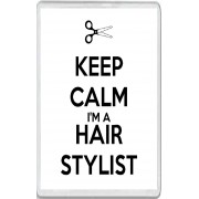Keep Calm I'm a Hair Stylist - Jumbo Fridge Magnet