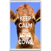 Keep Calm and Love Cows - Jumbo Fridge Magnet