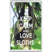 Keep Calm and Love Sloths - Jumbo Fridge Magnet