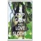 Keep Calm and Love Sloths - Jumbo Fridge Magnet