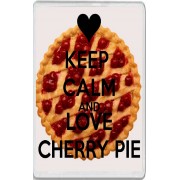 Keep Calm and Love Cherry Pie - Jumbo Fridge Magnet