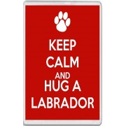 Keep Calm and Hug a Labrador - Jumbo Fridge Magnet