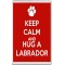Keep Calm and Hug a Labrador - Jumbo Fridge Magnet