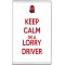 Keep Calm I'm a Lorry Driver - Jumbo Fridge Magnet
