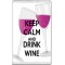 Keep Calm and Drink Wine - Jumbo Fridge Magnet