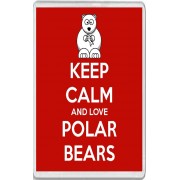 Keep Calm and Love Polar Bears - Jumbo Fridge Magnet