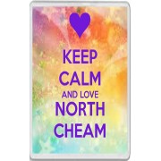 Keep Calm and Love North Cheam - Jumbo Fridge Magnet