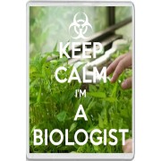Keep Calm I'm a Biologist - Jumbo Fridge Magnet