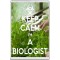 Keep Calm I'm a Biologist - Jumbo Fridge Magnet