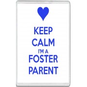 Keep Calm I'm a Foster Parent - Jumbo Fridge Magnet