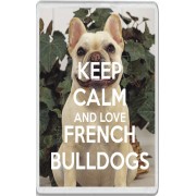 Keep Calm and Love French Bulldogs - Jumbo Fridge Magnet