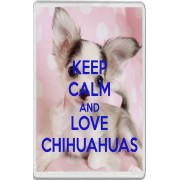 Keep Calm and Love Chihuahuas - Jumbo Fridge Magnet