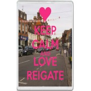 Keep Calm and Love Reigate - Jumbo Fridge Magnet