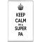 Keep Calm I'm a Super PA - Jumbo Fridge Magnet
