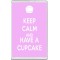 Keep Calm and Have a Cupcake - Jumbo Fridge Magnet