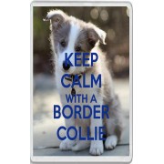 Keep Calm with a Border Collie - Jumbo Fridge Magnet