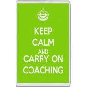 Keep Calm and Carry On Coaching - Jumbo Fridge Magnet