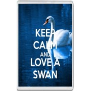 Keep Calm and Love a Swan - Jumbo Fridge Magnet