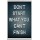 Don't Start What you Can't Finish - Jumbo Fridge Magnet