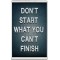 Don't Start What you Can't Finish - Jumbo Fridge Magnet