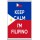 Keep Calm I'm Filipino - Jumbo Fridge Magnet